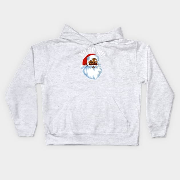 Black Santa "Ho Ho Ho!" Kids Hoodie by Scum & Villainy